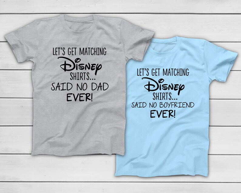 let's get matching disney shirts