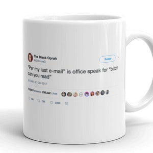 Grappige koffiemok - &quot;Per mijn laatste E-mail&quot; - Tweet citaat, Office, Gift, nieuwheid, verjaardag, Twitter mok, keramiek, White