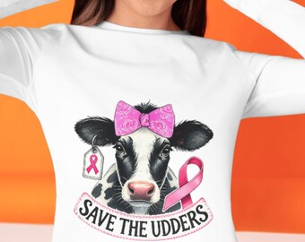 Save The Udders PNG, Breast Cancer Awareness PNG, Cancer PNG, Cow png, Cow Sublimation Design, Awareness png, Women's Health Digital Design