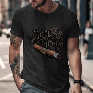 Aged Like Fine Cigars Unisex Heavy Cotton Tee - Perfect Gift for Cigar Lovers, Father&#39;s Day, Casual Wear, Unique Style, Gift for Him