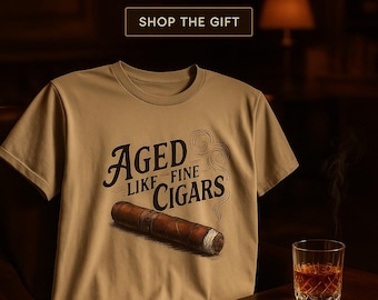 Aged Like Fine Sigaren Uniseks zwaar katoenen T-shirt - perfect cadeau voor sigarenliefhebbers, Vaderdag, vrijetijdskleding, unieke stijl, cadeau voor hem