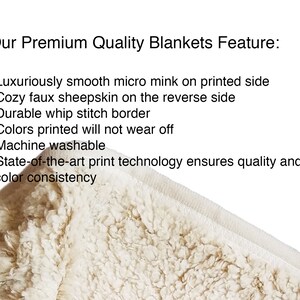 May include: A close-up of a blanket with a white, textured faux sheepskin reverse side and a smooth printed side. The text reads "Our Premium Quality Blankets Feature:" and lists features like machine washability and durable whip stitch border.