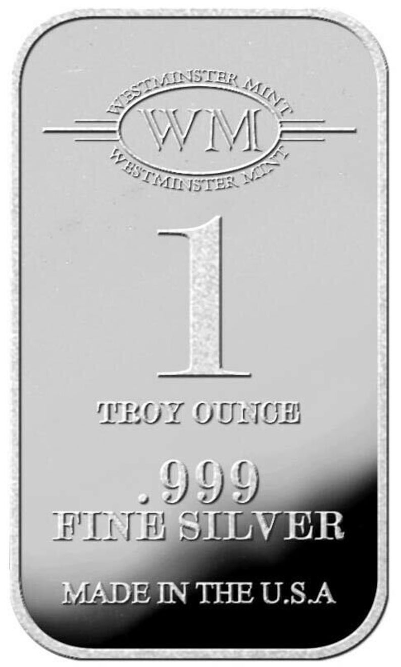 May include: A silver bullion bar with the text "Westminster Mint WM Westminster Mint" and "1 Troy Ounce .999 Fine Silver Made in the U.S.A."