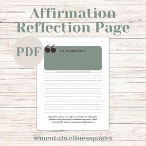 May include: A printable affirmation reflection page with a green box for writing your affirmation. The page has lines for writing and the text "Be gentle in how you talk to yourself. Try talking to yourself like you would to someone you love. Show yourself the same compassion and kindness." at the bottom. The text "@mentalwellnesspages" is at the bottom of the page.
