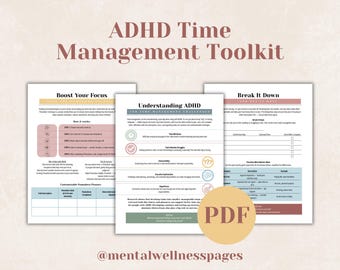 May include: A digital ADHD Time Management Toolkit in PDF format. The image shows three pages with titles like "Boost Your Focus" and "Understanding ADHD." The pages have a cream background with pink and blue accents. The text "PDF" is in a circle.
