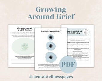 Growing Around Grief, Therapy Worksheets, Grief Care Package, Grief Process, Loss & Bereavement, Healing Is Not Linear, Loss of Loved One