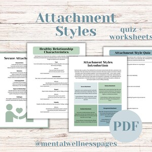 May include: A set of printable worksheets and a quiz about attachment styles. The worksheets are in a light blue and green colour scheme with the text "Attachment Styles" and "Healthy Relationship Characteristics". The quiz is titled "Attachment Style Quiz".
