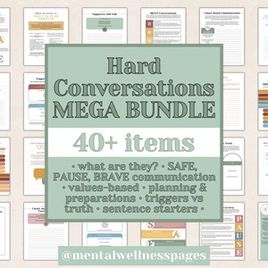 May include: A collection of printable worksheets and guides titled "Hard Conversations MEGA BUNDLE." The bundle includes over 40 items covering topics like communication, values, planning, and triggers. The design features a soft color palette with text and graphics.