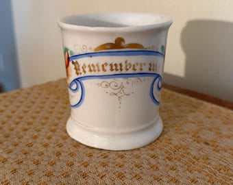 Antique Hand-Painted Porcelain "Remember Me" Shaving Mug