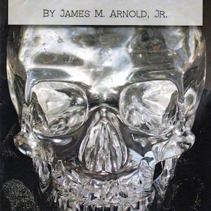 Mitchell Hedges Skull, Crystal Skull Mystery, Signed, Full Color, Book