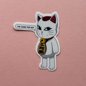 I’ve Come For Nut Sticker