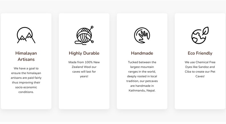 May include: Four icons representing the benefits of buying handmade pet caves. The first icon shows a mountain range with a sun above it and the text "Himalayan Artisans". The second icon shows a ball of yarn with knitting needles and the text "Highly Durable". The third icon shows a hand with the text "Handmade". The fourth icon shows a globe with a leaf and the text "Eco Friendly".