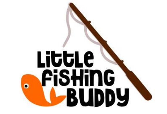 Little Fishing Buddy SVG Digital Cutfile for Cricut to Make | Etsy