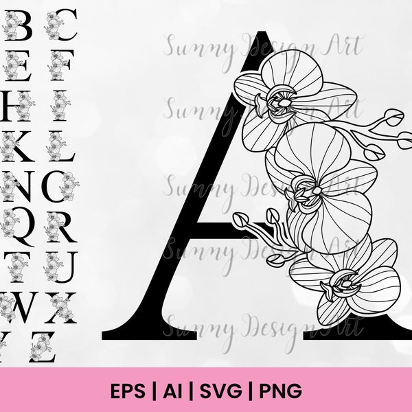 Floral Capital Alphabet Svg, Orchid Letters Svg, Flower Numbers Svg, Alphabet Cut File, Monogram Letter A-Z, Orchid Svg, Instant Download