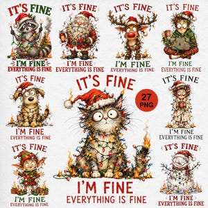May include: A collection of nine digital illustrations featuring various characters including a raccoon, Santa, a reindeer, a person with a laptop, a dog, a cat, a person in pajamas, an elf, and a snowman, all tangled in Christmas lights with the text IT'S FINE I'M FINE EVERYTHING IS FINE.