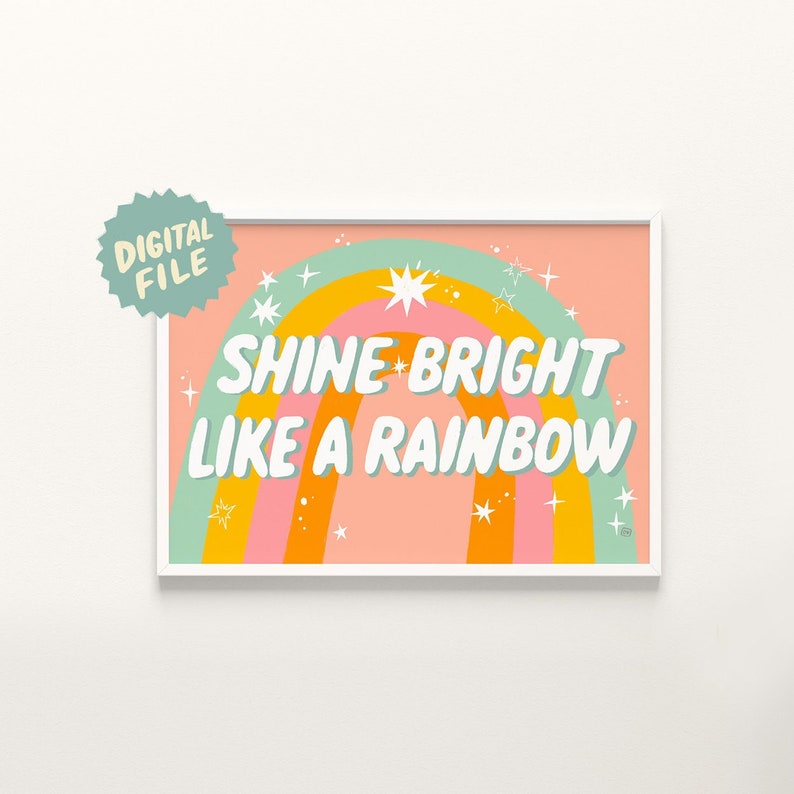 Shine Bright Poster or Card Printable Digital file Art Motivation Quote Home Decor Pastel Rainbow Print Bright Colorful Gallery Wall image 1