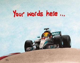 May include: A watercolor illustration of a Formula 1 race car driving up a hill. The car is white and blue with a red and yellow helmet in the driver's seat. The text "Your words here..." is written in red at the top of the image.