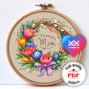 PDF Mother's Day Embroidery Design, Floral Wreath Cross Stitch Pattern, Spring Flowers Embroidery Chart, Spring Decor, DIY Gift for Mother