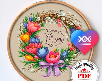 PDF Mother's Day Embroidery Design, Floral Wreath Cross Stitch Pattern, Spring Flowers Embroidery Chart, Spring Decor, DIY Gift for Mother