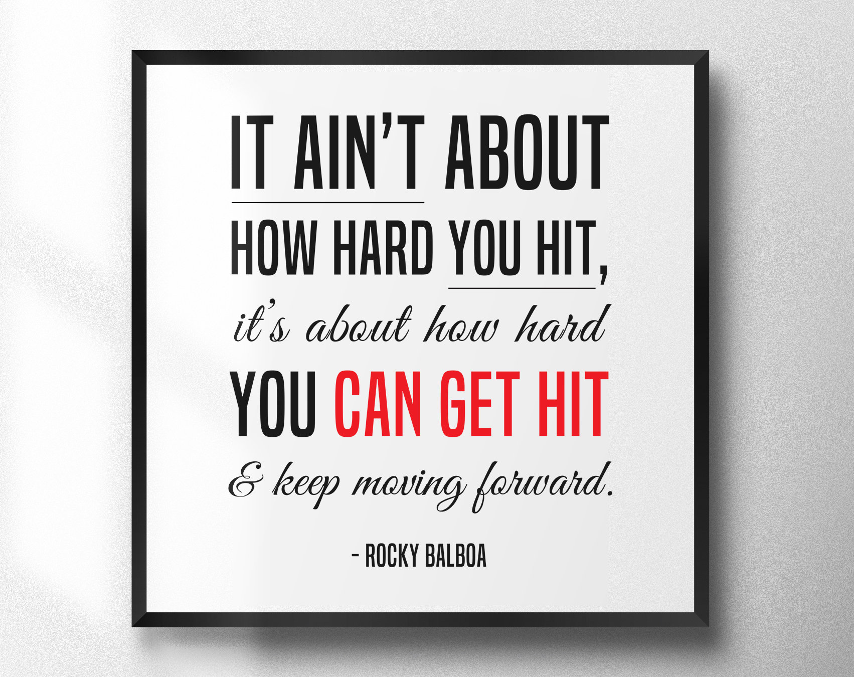 Rocky Quotes It Aint About How Hard You Hit