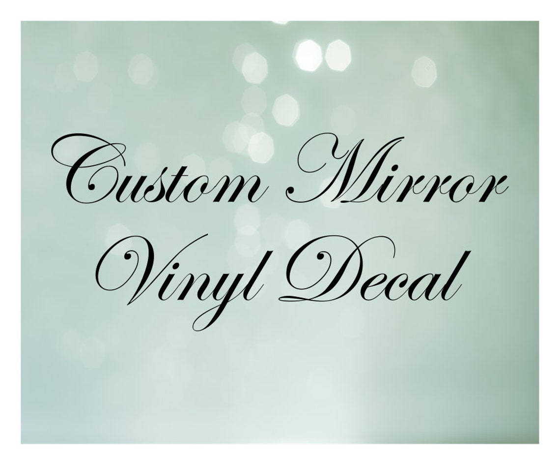 Custom Mirror Decal Vinyl Decals Vinyl Stickers Custom Etsy