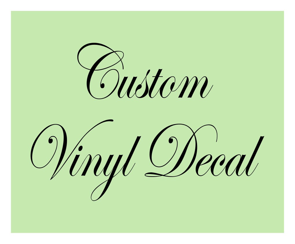 Custom Vinyl Decal Custom Vinyl Sticker Laptop Stickers Etsy UK
