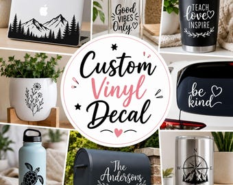 May include: A collage of custom vinyl decals applied to various surfaces including a laptop, glass tumbler, black mug, white planter, car window, light blue water bottle, mailbox, and stainless steel tumbler, featuring text and nature graphics.