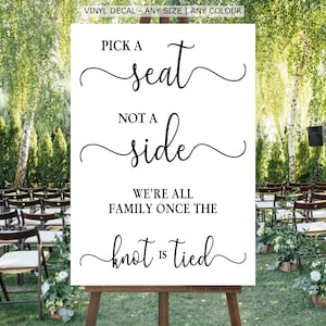 VINYL DECAL Pick a Seat Not a Side, Custom Wedding Decal, DIY Welcome Sign, Mirror Decal, Personalised Wedding Decal, diy Wedding Sign