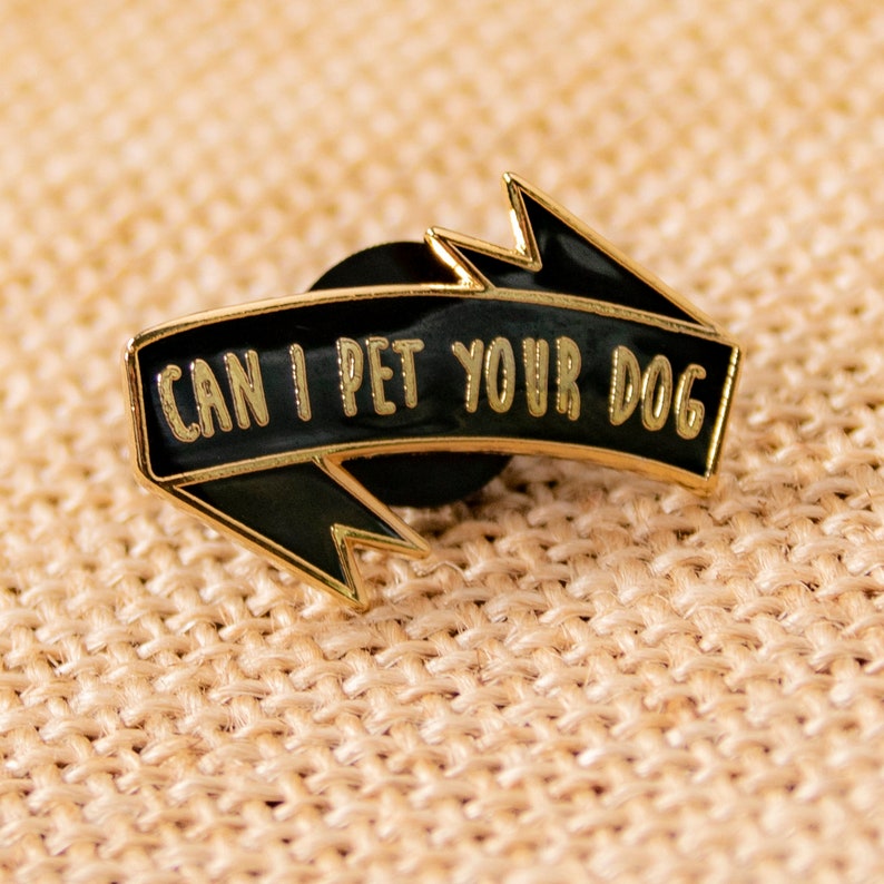 Can I Pet Your Dog Hard Enamel Pin Etsy