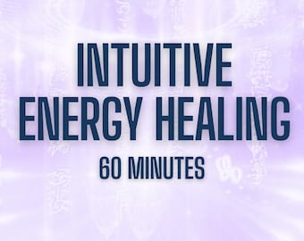 Intuitive Energy Healing - 1 HOUR Release what is holding you back