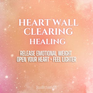 Puede incluir: Imagen con un fondo suave y colorido en tonos rosa, naranja y amarillo, salpicado de puntos blancos. El texto dice "HEART WALL CLEARING HEALING" y "RELEASE EMOTIONAL WEIGHT OPEN YOUR HEART - FEEL LIGHTER."