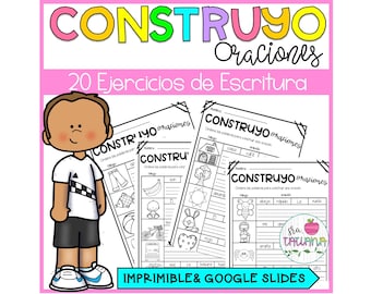 May include: A pink and yellow educational worksheet titled "CONSTRUYO Oraciones" with the text "20 Ejercicios de Escritura." The worksheet features illustrations and the text "IMPRIMIBLE & GOOGLE SLIDES."
