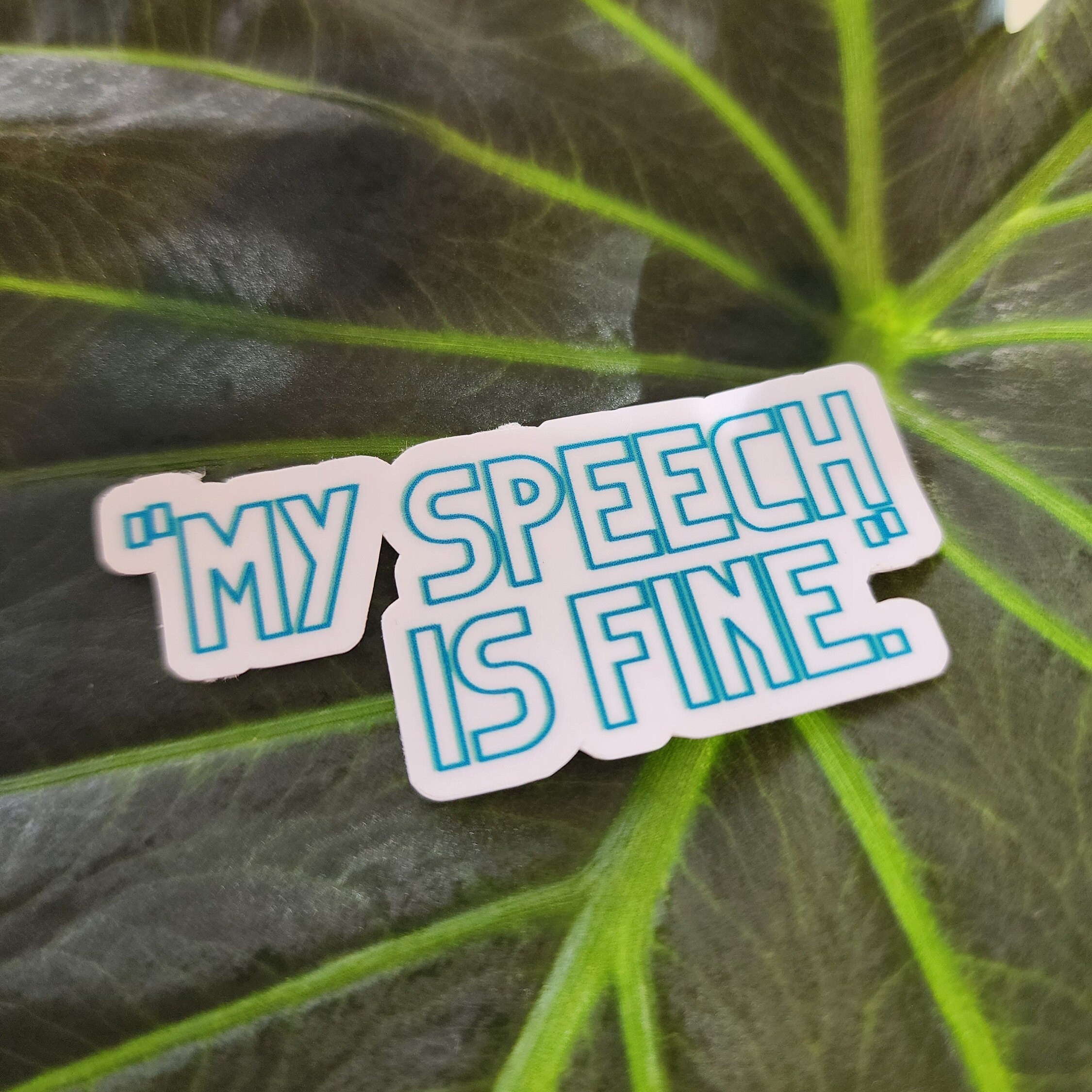 Slp Sticker Silly My Speech is Fine Sticker | SLP Quotes | Speech Therapy Stickers ...