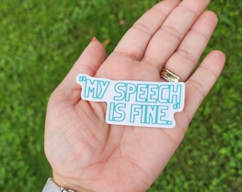 My Speech is Fine Aufkleber | SLP Zitate | Logopädie Aufkleber | Sprechweg | Speech Sprache Pathologie | Lustiger SLP Sticker