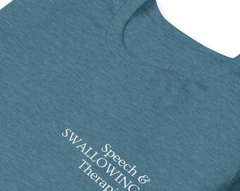 Speech & SWALLOWING Tee | Speech and Swallowing Therapist | Speech Language Pathologist | Speech Therapy
