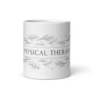 Physical Therapy Mug | PT Coffee Mug | Physical Therapist Cup
