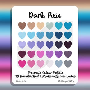 May include: A digital Procreate color palette called "Dark Pixie" with 30 handpicked colors displayed in heart shapes. The color palette includes shades of brown, blue, purple, pink, and gray.