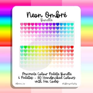 May include: A digital illustration of 6 Procreate color palettes with 180 handpicked colors in a gradient ombre effect. The colors are displayed in a grid of hearts, with each row representing a different color palette. The text "Neon Ombré Bundle" is at the top of the image, and the text "Procreate Colour Palette Bundle 6 Palettes - 180 Handpicked Colours with Hex Codes" is at the bottom of the image.