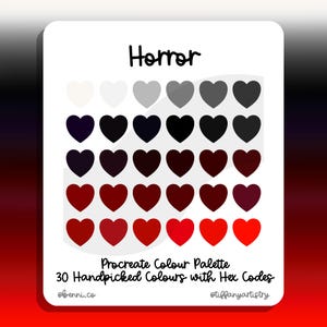May include: A digital color palette called "Horror" with 30 handpicked colors in shades of red, black, and gray. The colors are displayed in heart shapes.