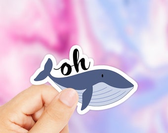 Cute Whale Sticker - Oh Whale Sticker - Whale Hello There - Whale Sticker - Whale Funny Sticker - Whale Laptop Sticker - Oh Whale Decal