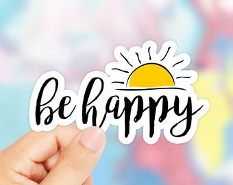 Essere felice adesivo, essere felice decalcomania, adesivo positivo, adesivi carini, adesivi divertenti, adesivi colorati, adesivo portatile, adesivo telefono, Tumblr