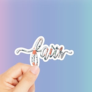 Faith Sticker - Faith Decal - Religious Sticker - Birthday Gift - Best Friend Gift - Macbook Decal - Notebook Sticker - Popular Decal