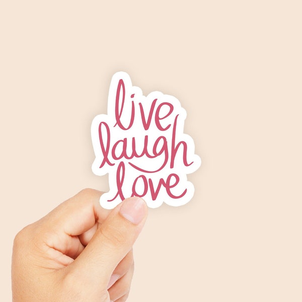 Live Laugh Love Sticker