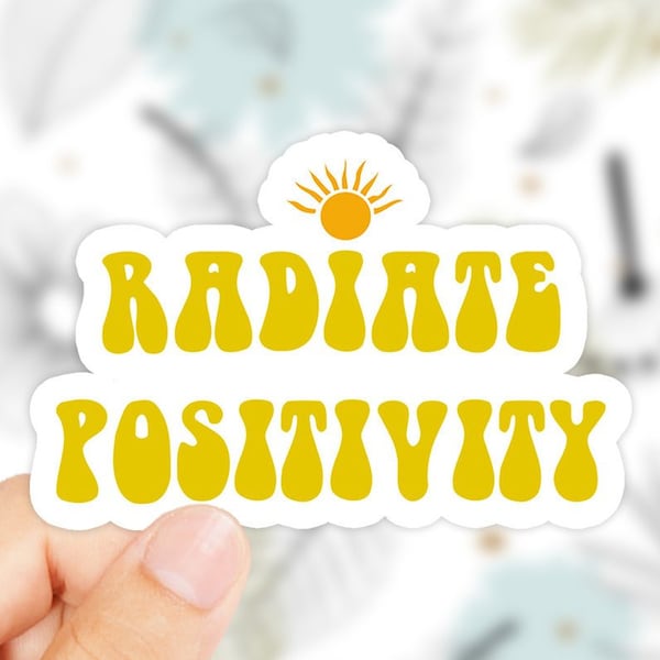 Radiate Positivity Sticker - Positivity Sticker - Cute Stickers- Radiate Positivity Decal - Laptop Sticker - Funny Sticker - Popular