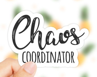 Chaos Coordinator Sticker