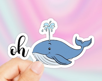 Cute Whale Sticker - Oh Whale Sticker - Whale Hello There - Whale Sticker - Whale Funny Sticker - Whale Laptop Sticker - Oh Whale Decal