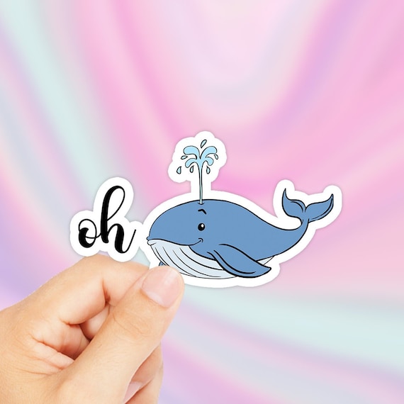 Cute Whale Sticker - Oh Whale Sticker - Whale Hello There - Whale Sticker - Whale Funny Sticker - Whale Laptop Sticker - Oh Whale Decal