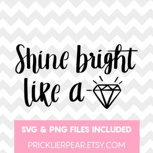 Shine Bright Like A Diamond SVG - Shine Bright SVG - populaire ontwerpen - Silhouette Studio Designs - Cricut Cut Lines - Cutting Lines - SVG