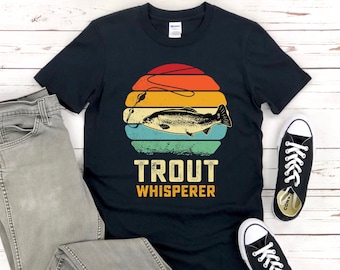 Trout Whisperer T-Shirt | Trout Fishing | Fish | Fisherman | Sun | Fishermen Gifts | Trout Fisher | Hunter | Freshwater & Saltwater Fishing