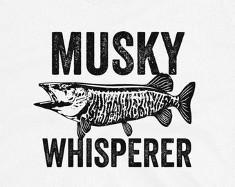 Musky Whisperer T-Shirt, Shirt, Fishing Gifts, Fisherman, Angler, Outdoors, Wildlife, Muskie Fishermen
